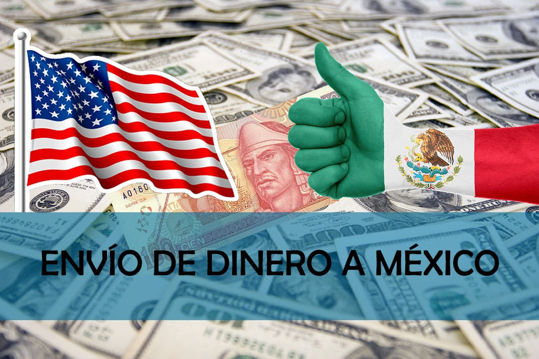 Las mejores opciones y consejos para el envío de remesas a México