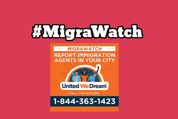 Migra Watch, reporta y confirma las redadas de ICE contra inmigrantes