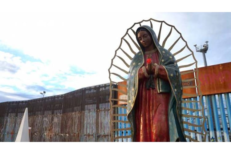Se colocarán tres imágenes de la Virgen de Guadalupe a lo largo de la Frontera entre México y EEUU